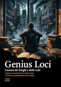Immagine copertina libro Genius Loci. L'anima dei luoghi e delle cose