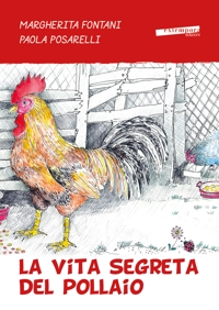 Immagine copertina libro La vita segreta del pollaio