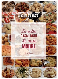 Immagine copertina libro Le ricette casalinghe di mia madre. Vol. 1