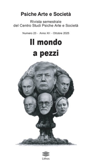 Immagine copertina libro Psiche arte e società. Rivista del Centro Studi Psiche Arte e Società (2025). Vol. 23: Il mondo a pezzi
