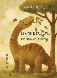 Immagine copertina libro Bronti e Tauron. Una storia da ricordare. Settimo episodio. Ediz. illustrata