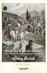 Immagine copertina libro Le memorie di un Colligiano, scritte nella «parlata» popolare toscana locale del '900