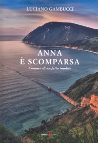 Immagine copertina libro Anna è scomparsa. Cronaca di un fatto insolito