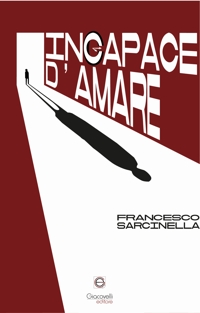 Immagine copertina libro Incapace d'amare