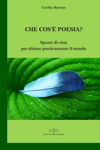 Immagine copertina libro Che cos'è poesia? Spunti di vista per abitare poeticamente il mondo