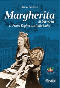 Immagine copertina libro Margherita di Savoia. La prima regina nell’Italia unita