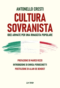 Immagine copertina libro Cultura sovranista. Idee armate per una rinascita popolare