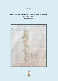 Immagine copertina libro Polissena racconta le fiabe scritte dai piccoli. Terza edizione 2025