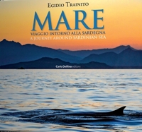 Immagine copertina libro Mare. Viaggio intorno alla Sardegna-A Journey around Sardinian sea. Ediz. bilingue