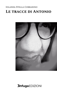 Immagine copertina libro Le tracce di Antonio