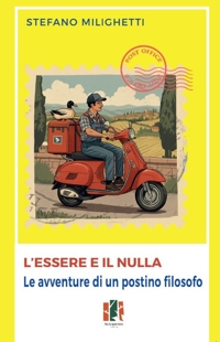 Immagine copertina libro L'essere e il nulla. Le avventure di un postino filosofo