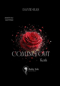 Immagine copertina libro Coming out. Keith. Seraphim's series. Vol. 1