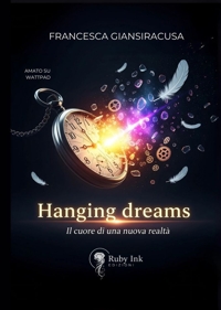 Immagine copertina libro Hanging dreams. Il cuore di una nuova realtà