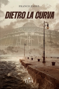 Immagine copertina libro Dietro la curva. Ediz. integrale