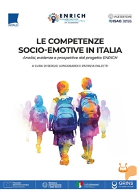 Immagine copertina libro Le competenze socio-emotive in Italia. Analisi, evidenze e prospettive dal progetto ENRICH. Nuova ediz.