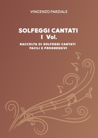Immagine copertina libro Solfeggi cantati. Vol. 1: Raccolta di solfeggi cantati facili e progressivi