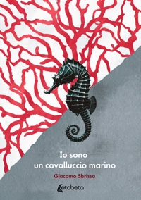 Immagine copertina libro Io sono un cavalluccio marino