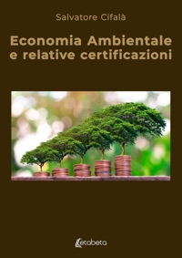 Immagine copertina libro Economia ambientale e relative certificazioni