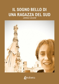 Immagine copertina libro Il sogno bello di una ragazza del sud