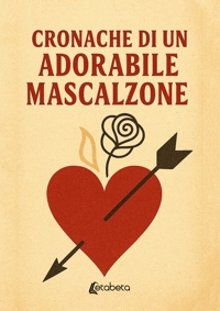 Immagine copertina libro Cronache di un adorabile mascalzone