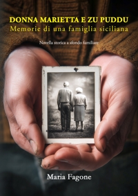 Immagine copertina libro Donna Marietta e Zu Puddu. Memorie di una famiglia siciliana