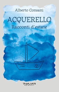 Immagine copertina libro Acquerello. Racconti d’estate