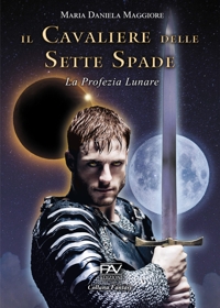 Immagine copertina libro Il cavaliere delle sette spade. La profezia lunare