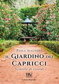Immagine copertina libro Il Giardino dei capricci. Scintille di ricordi