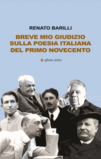 Immagine copertina libro Breve mio giudizio sulla poesia italiana del primo Novecento