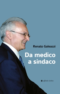 Immagine copertina libro Da medico a sindaco