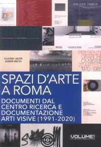Immagine copertina libro Spazi d'arte a Roma. Documenti dal Centro ricerca e documentazione arti visive (1991-2020)