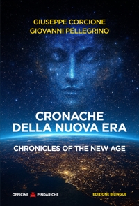 Immagine copertina libro Cronache della Nuova Era-Chronicles of the New Age. Ediz. bilingue