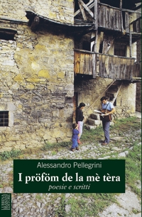 Immagine copertina libro I pröföm de la mè tèra. Poesie e scritti