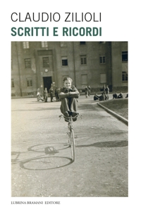 Immagine copertina libro Claudio Zilioli. Scritti e ricordi