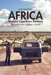 Immagine copertina libro Africa. Modena-Capetown-Modena. Quando non c'erano i turisti