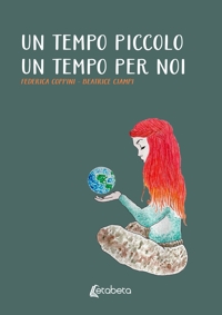 Immagine copertina libro Un tempo piccolo. Un tempo per noi