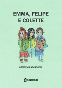 Immagine copertina libro Emma, Felipe e Colette