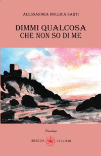Immagine copertina libro Dimmi qualcosa che non so di me