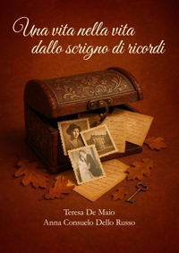 Immagine copertina libro Una vita nella vita dallo scrigno di ricordi