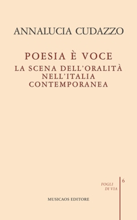 Immagine copertina libro Poesia è voce. La scena dell'oralità nell'Italia contemporanea