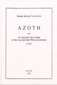 Immagine copertina libro Azoth ou le moyen de faire l'or caché des philosophes (1659)