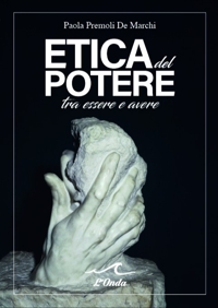 Immagine copertina libro Etica del potere tra essere e avere