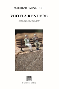 Immagine copertina libro Vuoti a rendere. Commedia in tre atti