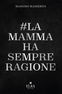 Immagine copertina libro La mamma ha sempre ragione