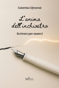 Immagine copertina libro L'anima dell'inchiostro. Scrivere per esserci