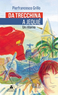 Immagine copertina libro Da Trecchina a Jequié. Un ritorno