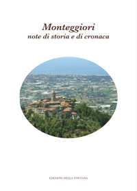 Immagine copertina libro Monteggiori: note di storia e di cronaca. Atti della Giornata di studi (Monteggiori, 16 luglio 2022)
