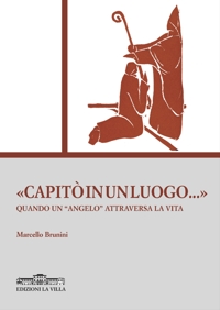 Immagine copertina libro «Capitò in un luogo...». Quando «un angelo» attraversa la vita