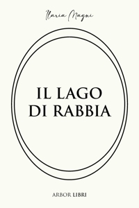 Immagine copertina libro Il lago di rabbia