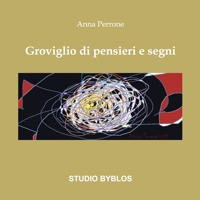 Immagine copertina libro Groviglio di pensieri e segni